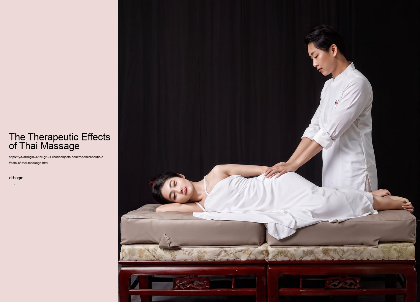 The Therapeutic Effects of Thai Massage